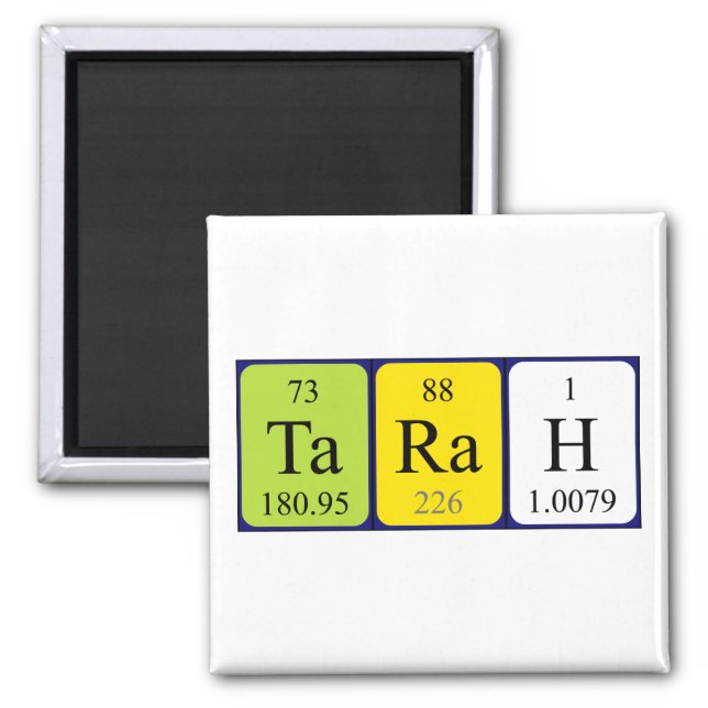 Tarah periodic table name magnet (Front)