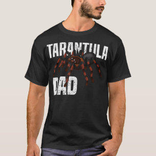 Tarantula Dad  T-Shirt