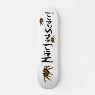 Tarantula, hairy and scarry skateboard