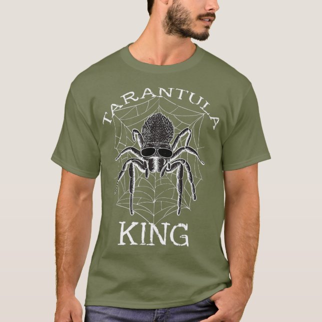 Tarantula King Tarantula Owner Spider Lover T-Shirt (Front)