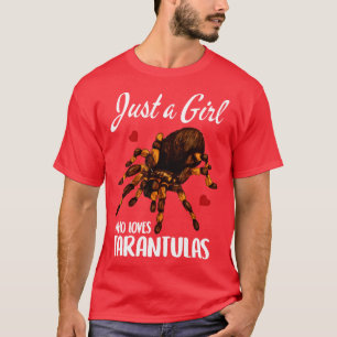 Tarantula Shirt Tarantula Just A Girl Who Loves Ta