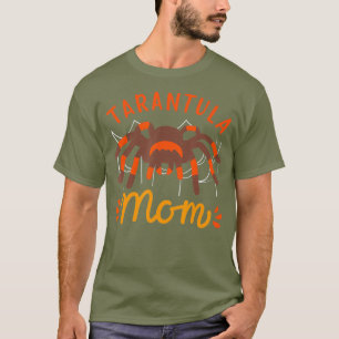 Tarantula Spider - Tarantula Mum T-Shirt
