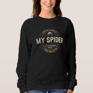 Tarantula Spider Terrarium Pet Artwork Quotes Sweatshirt