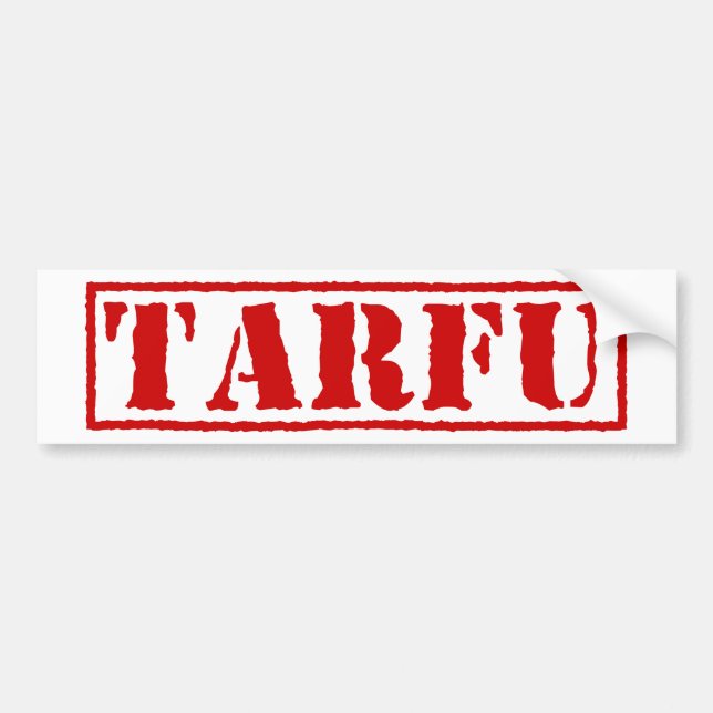 TARFU BUMPER STICKER (Front)