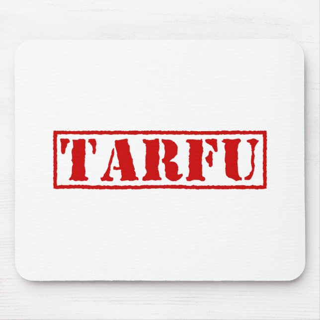TARFU MOUSE MAT (Front)