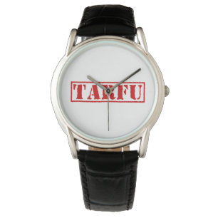 TARFU WATCH