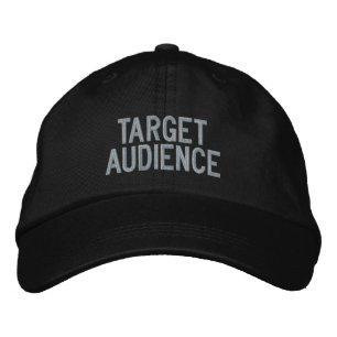 TARGET AUDIENCE EMBROIDERED BASEBALL CAP