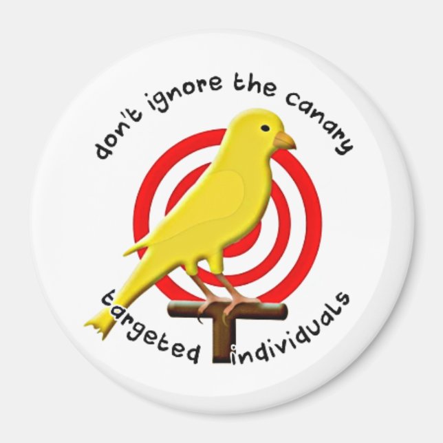 Targeted Individual Awareness Canary in Crosshairs Magnet (Front)