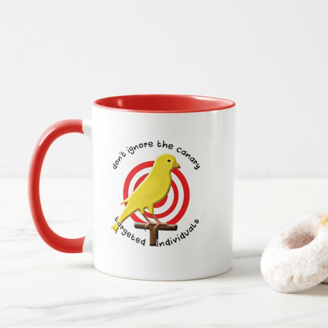 Targeted Individual Awareness Canary with Bullseye Mug (With Donut)