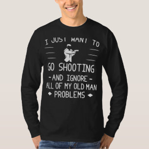 Targeting Laughter: Shooting Away Old Man Woes! T-Shirt