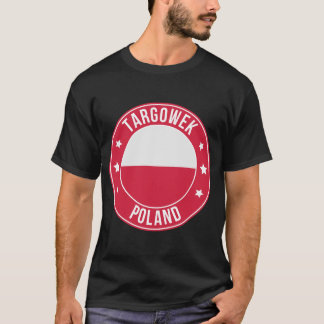 Targowek, Poland City T-Shirt
