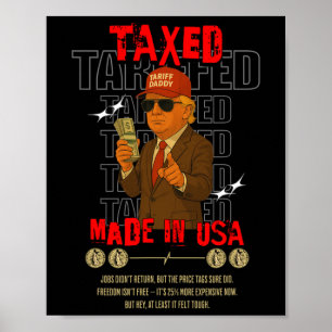 Tariff Daddy Funny Trump Design – Political Meme A Poster