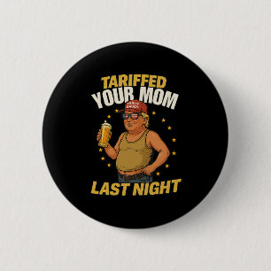 Tariff Daddy Political Meme – Funny Trump Style Ta 6 Cm Round Badge
