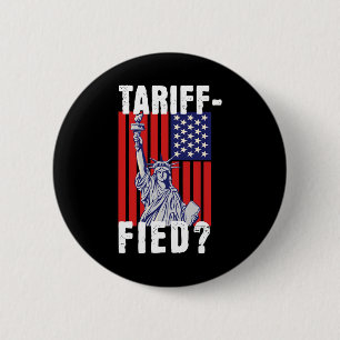 Tariff-fied Political Trump Apparel 6 Cm Round Badge