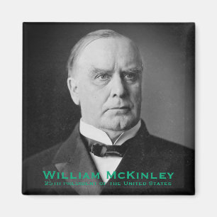 Tariff King William McKinley, 25th President of US Magnet