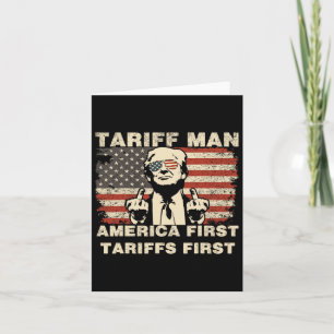 Tariff Man Funny Trump Tarrifs Meme America First Card