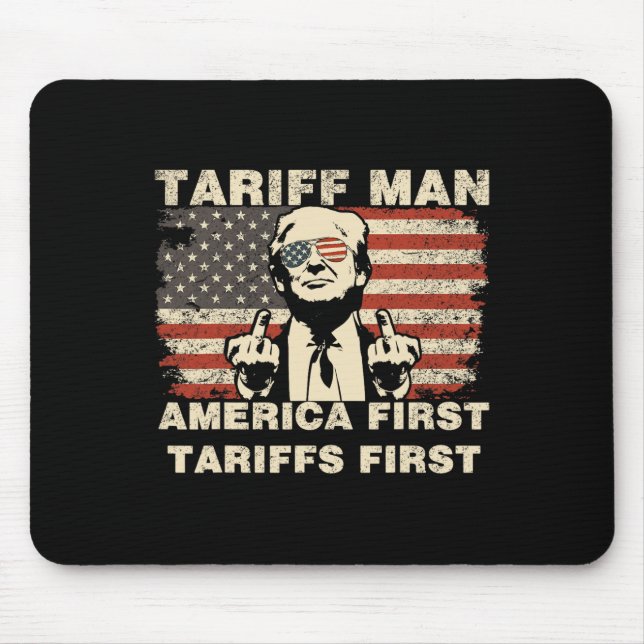 Tariff Man Funny Trump Tarrifs Meme America First  Mouse Mat (Front)