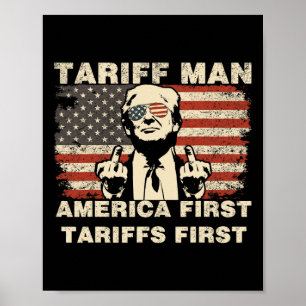 Tariff Man Funny Trump Tarrifs Meme America First Poster