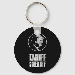 Tariff Sheriff Funny President Trump Political Sat Key Ring