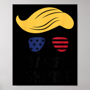 Tariff Sheriff President Trump Tariff Poster