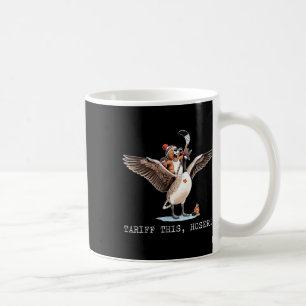 Tariff This Hoser, Canadian, Trump, 51st This You Coffee Mug