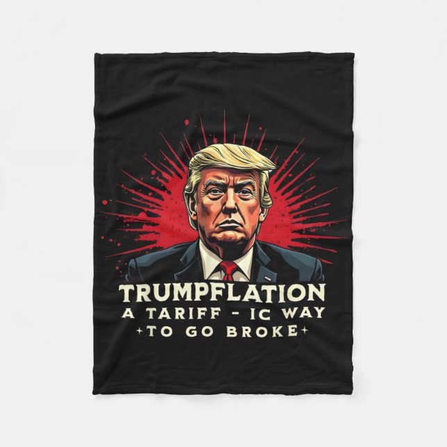 Tariff This Voting For Him Anti Trump Tariffs Suck Fleece Blanket (Front)