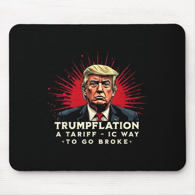 Tariff This Voting For Him Anti Trump Tariffs Suck Mouse Mat (Front)