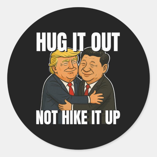 Tariff War Funny Trump Hugging Xi Jinping Trump Ta Classic Round Sticker (Front)