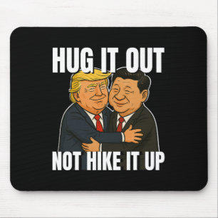 Tariff War Funny Trump Hugging Xi Jinping Trump Ta Mouse Mat