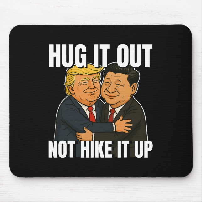 Tariff War Funny Trump Hugging Xi Jinping Trump Ta Mouse Mat (Front)