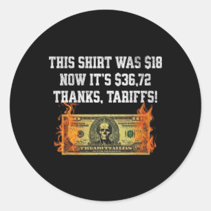 Tariffed Up! Trump China Meme Tee – 104% Funny Tra Classic Round Sticker