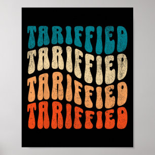 Tariffied Resist Protest Against Tariffs Retro Men Poster