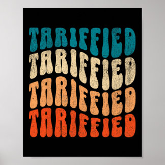 Tariffied Resist Protest Against Tariffs Retro Men Poster
