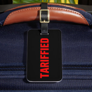 Tariffied Tariff-ied Tariffs Luggage Tag