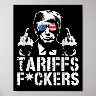 Tariffs Forers Trump Middle Finger Poster