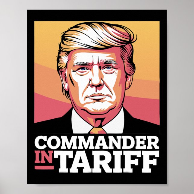 Tariffs Foster Political Dysfunction - Donald J Tr Poster (Front)