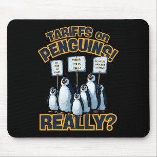 Tariffs On Penguins Protest – Funny Trump Penguin Mouse Mat