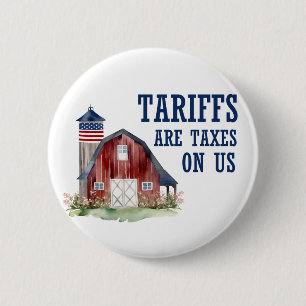 Tariffs Taxes USA Political Anti Trump 6 Cm Round Badge