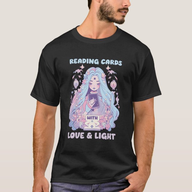 Tarot Card Reader With Love And Light T-Shirt (Front)