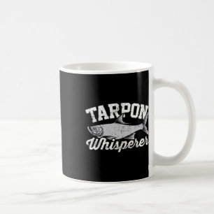 Tarpon Whisperer I Tarpon Angler I Fishing Tarpon  Coffee Mug