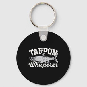Tarpon Whisperer I Tarpon Angler I Fishing Tarpon Key Ring