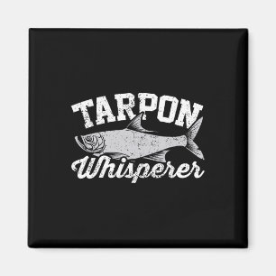 Tarpon Whisperer I Tarpon Angler I Fishing Tarpon  Magnet