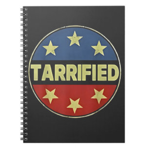 Tarrfied Anit Trump Patriotic American  Notebook