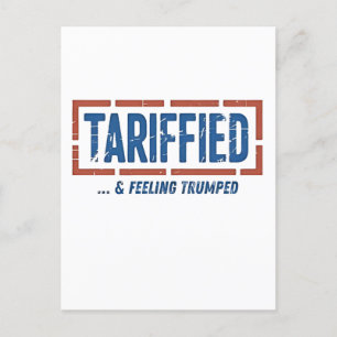 Tarrfied & Feeling Trumped Funny Anti Trump  Holiday Postcard