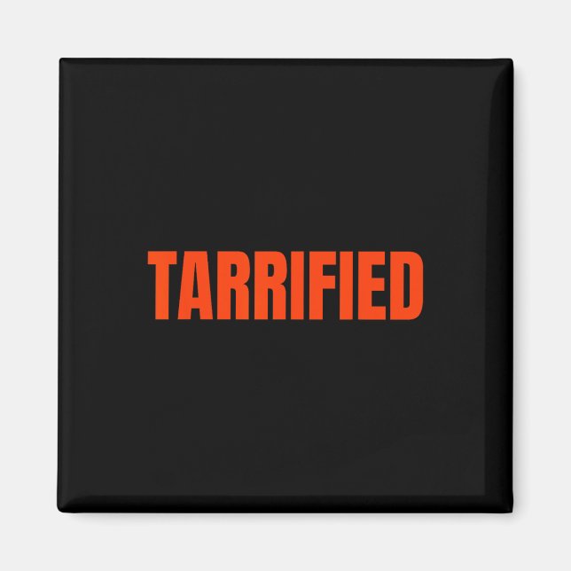 Tarrified Funny Bold Text Meme Tarrified  Magnet (Front)