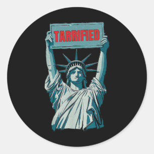 Tarrified Funny Political Humor Saying Anti Trump  Classic Round Sticker