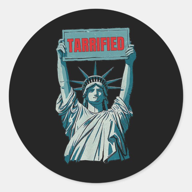 Tarrified Funny Political Humour Saying Anti Trump Classic Round Sticker (Front)
