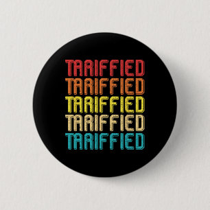 Tarrified Political Humour Funny Political Stateme 6 Cm Round Badge