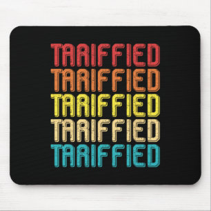 Tarrified Political Humour Funny Political Stateme Mouse Mat