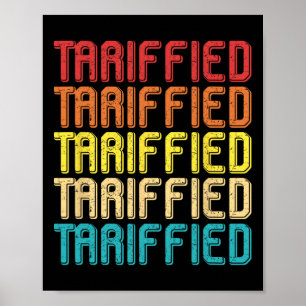 Tarrified Political Humour Funny Political Stateme Poster